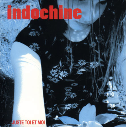 Fichier:Indochine - Juste Toi Et Moi (single) - Front.jpg