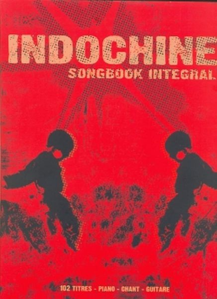 Fichier:Indochine Songbook Integral - Couverture.jpg