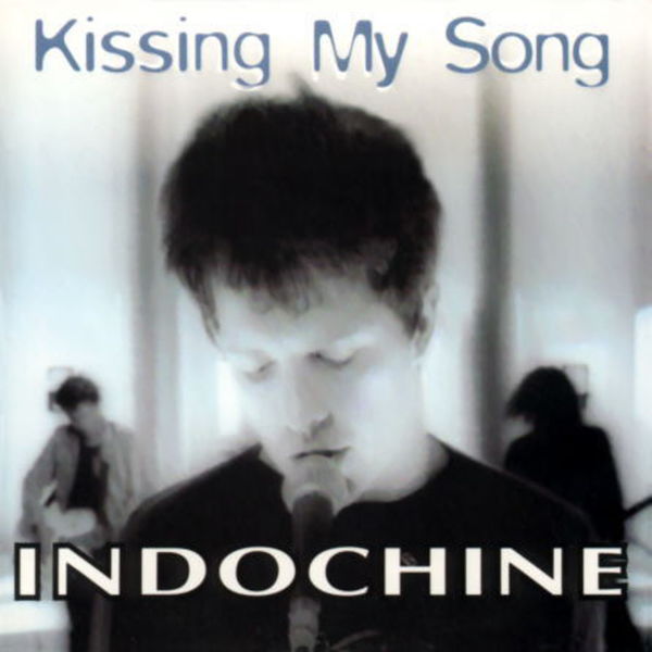 Fichier:Indochine - Kissing My Song (single) - Front.jpg